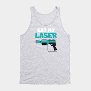 Lasertag eat my laser Tank Top